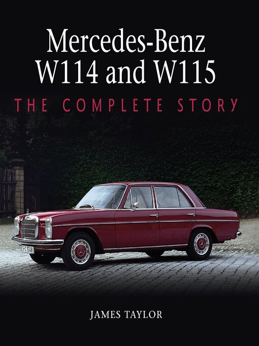 Title details for Mercedes-Benz W114 and W115 by James Taylor - Available
